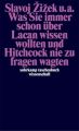 Was Sie immer schon über Lacan wissen wollten und Hitchcock nie zu fragen wagten