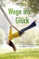 Wege ins Glück