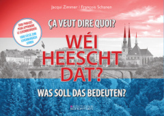 Wéi heescht dat? - Was soll das bedeuten?