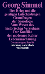 Der Krieg und die geistigen Entscheidungen. Grundfragen der Soziologie; Vom Wesen des historischen Verstehens. Der Konflikt der modernen Kultur; Lebensanschauung