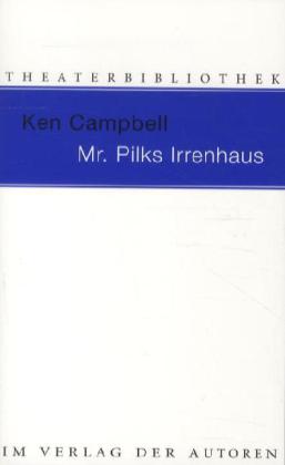 Mr. Pilks Irrenhaus