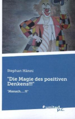 "Die Magie des positiven Denkens!!!"