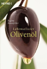 Lebenselixier Olivenöl