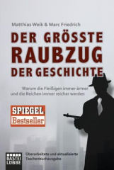 Der größte Raubzug der Geschichte