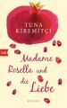 Madame Rosella und die Liebe