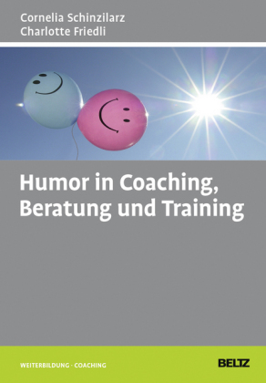 Humor in Coaching, Beratung und Training