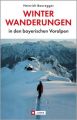 Winterwanderungen in den bayerischen Voralpen