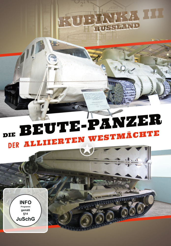 Die Beutepanzer der Alliierten Westmächte - Kubinka  III