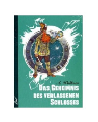 Das Geheimnis des verlassenen Schlosses