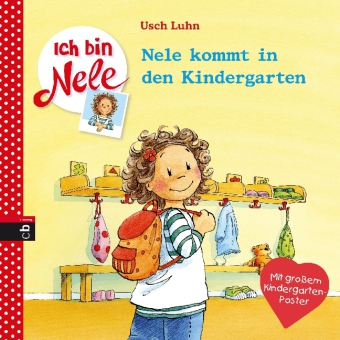 Ich bin Nele - Nele kommt in den Kindergarten