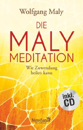 Die Maly-Meditation, m. Audio-CD