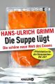 Die Suppe lügt