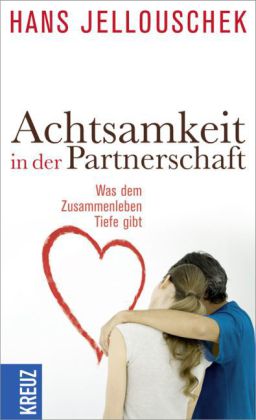 Achtsamkeit in der Partnerschaft