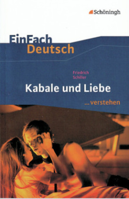 Friedrich Schiller 'Kabale und Liebe'