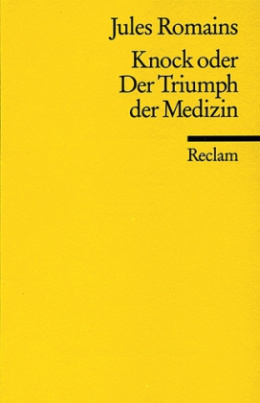 Knock oder der Triumph der Medizin