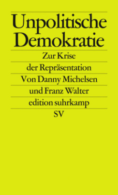 Unpolitische Demokratie