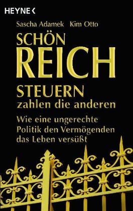 Schön reich. Steuern zahlen die anderen