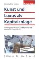 Kunst und Luxus als Kapitalanlage