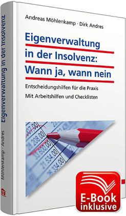 Eigenverwaltung in der Insolvenz: Wann ja, wann nein?