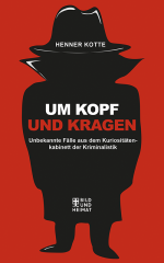 Henner Kotte: Um Kopf und Kragen (TB)